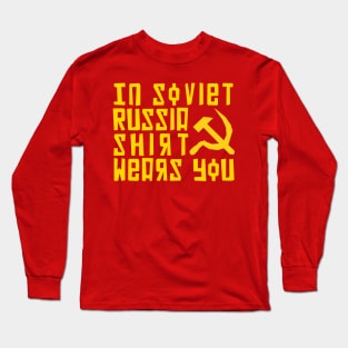 In Soviet Russia Long Sleeve T-Shirt